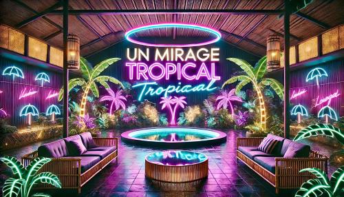 Duo exotique au Mirage Tropical en Bord de Loire , petit déjeuner inclus et une bouteille Offerte