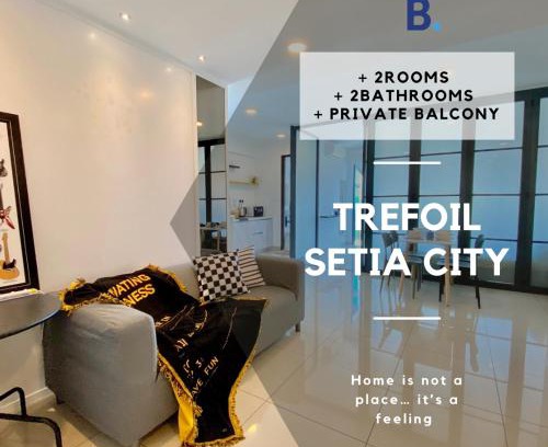 Shah Alam Apartment | RelaxFamily 2-10Pax Trefoil Setia City Shah Alam SiS Homestay