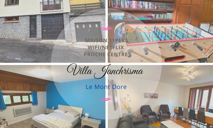 Mont-Dore House | Villa Janchrisma MontDore 11pers